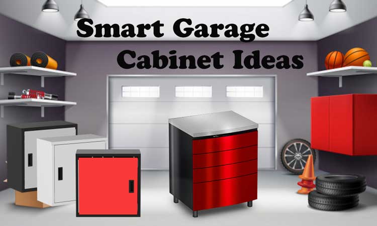 Smart Garage Cabinet Ideas