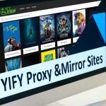 yify-proxy-and-mirror-sites-list