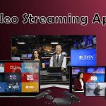 Video Streaming Apps