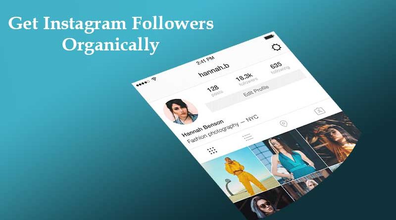 Get Instagram Followers Organically