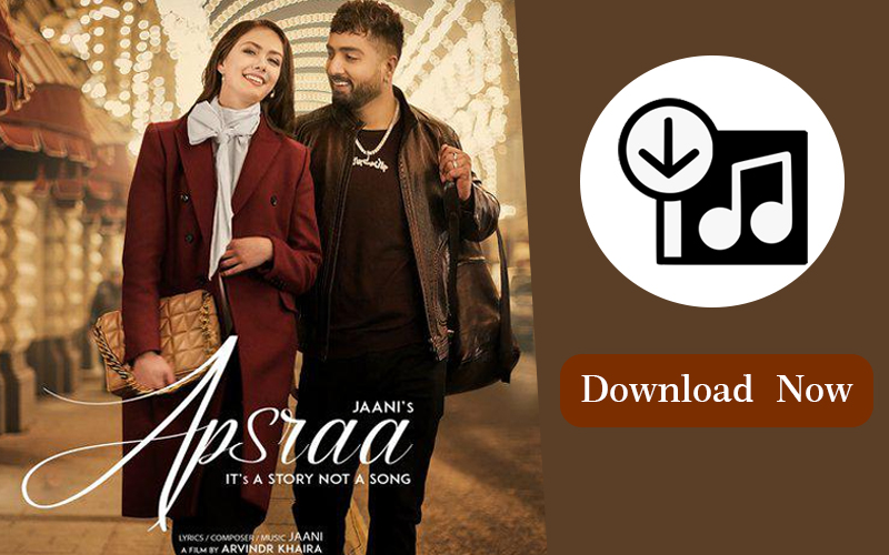 Apsraa- Jaani and Asees Kaur Mp3 Song