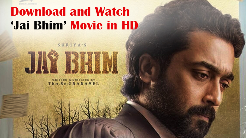 Download and Watch Jai Bhim Movie in HD