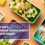 Best Ways to Change Eating Habits to Lose Weight