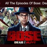 All-The-Episodes-Of-Bose-Dead-alive