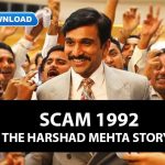 Watch and Download All the Episodes of ‘Scam 1992 The Harshad Mehta Story’ Season 1