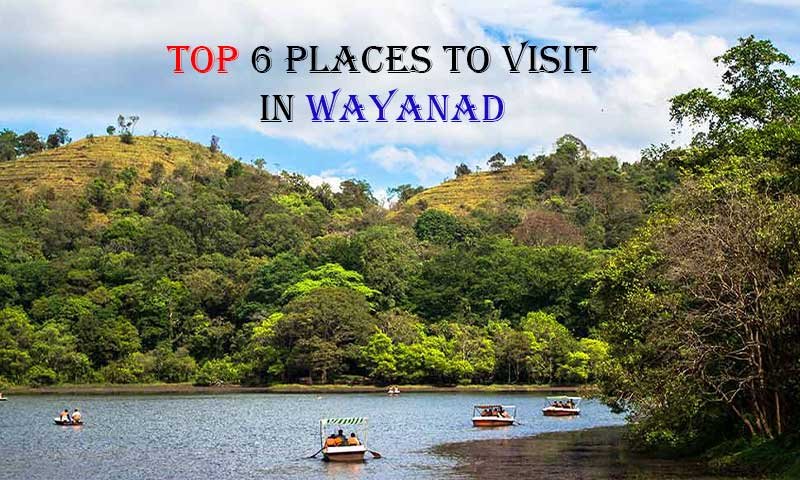 Wayanad Tourist Places to Visit