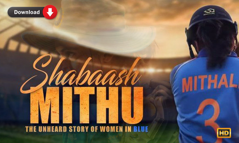 Shabaash Mithu Full Movie