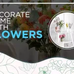 Decorate Home with Flowers