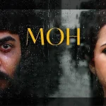 Moh 2022 Punjabi Movie Download