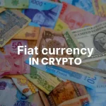 Fiat in Cryptocurrency