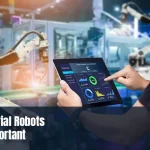Industrial Robots So Important