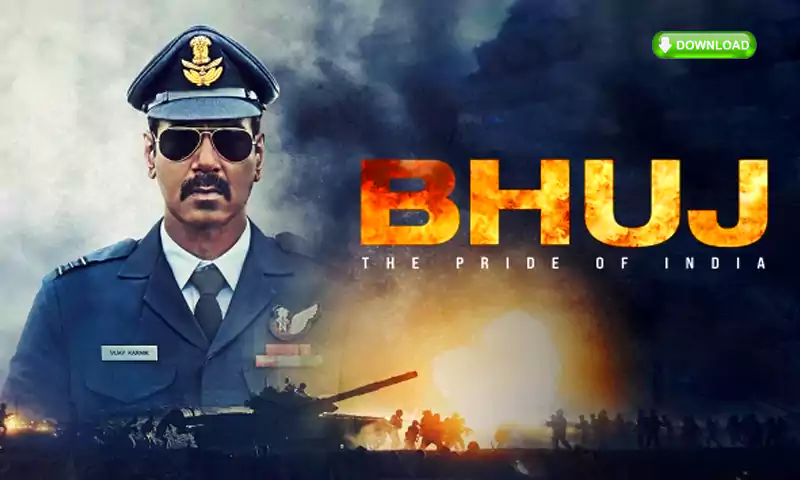 Bhuj: The Pride of India in HD