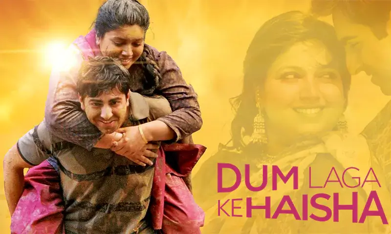 Dum Laga Ke Haisha