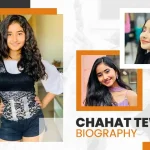 Chahat Tewani Biography