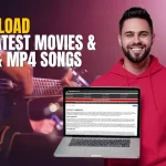 Latest Movies and Mp3 & Mp4 Songs