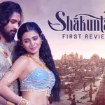 Shaakuntalam First Reviews