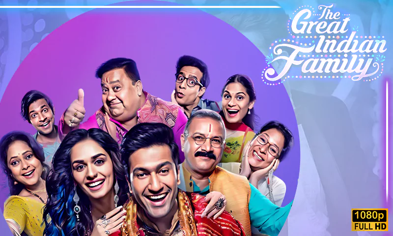 the great indian family watch full hd hindi movie