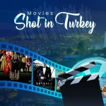 movies shot in scenic locations of turke