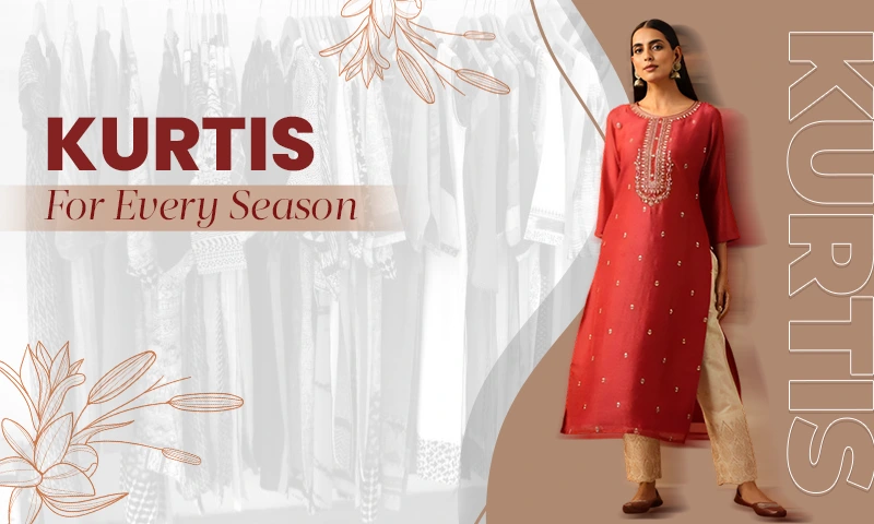 Kurtis For Every Season