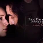 tripti dimri ranbir intimate sceans