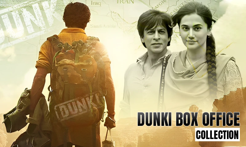 dunki box office collection