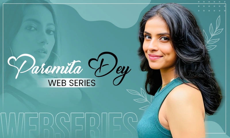 paromita dey web series