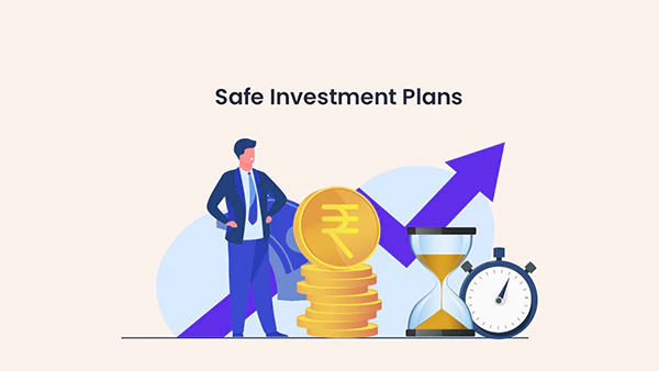 Safe Investment plans